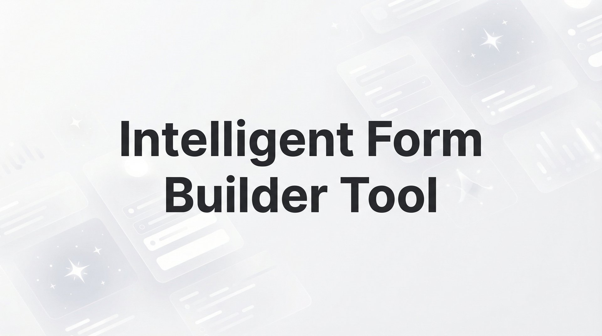 Best Intelligent Form Builder Tools: Complete 2026 Guide