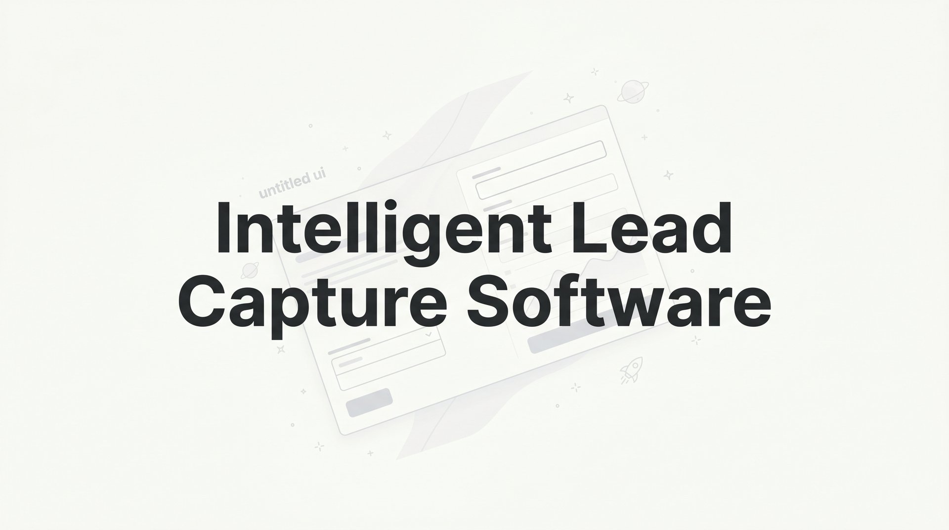 Best Intelligent Lead Capture Software Tools 2026 Tips