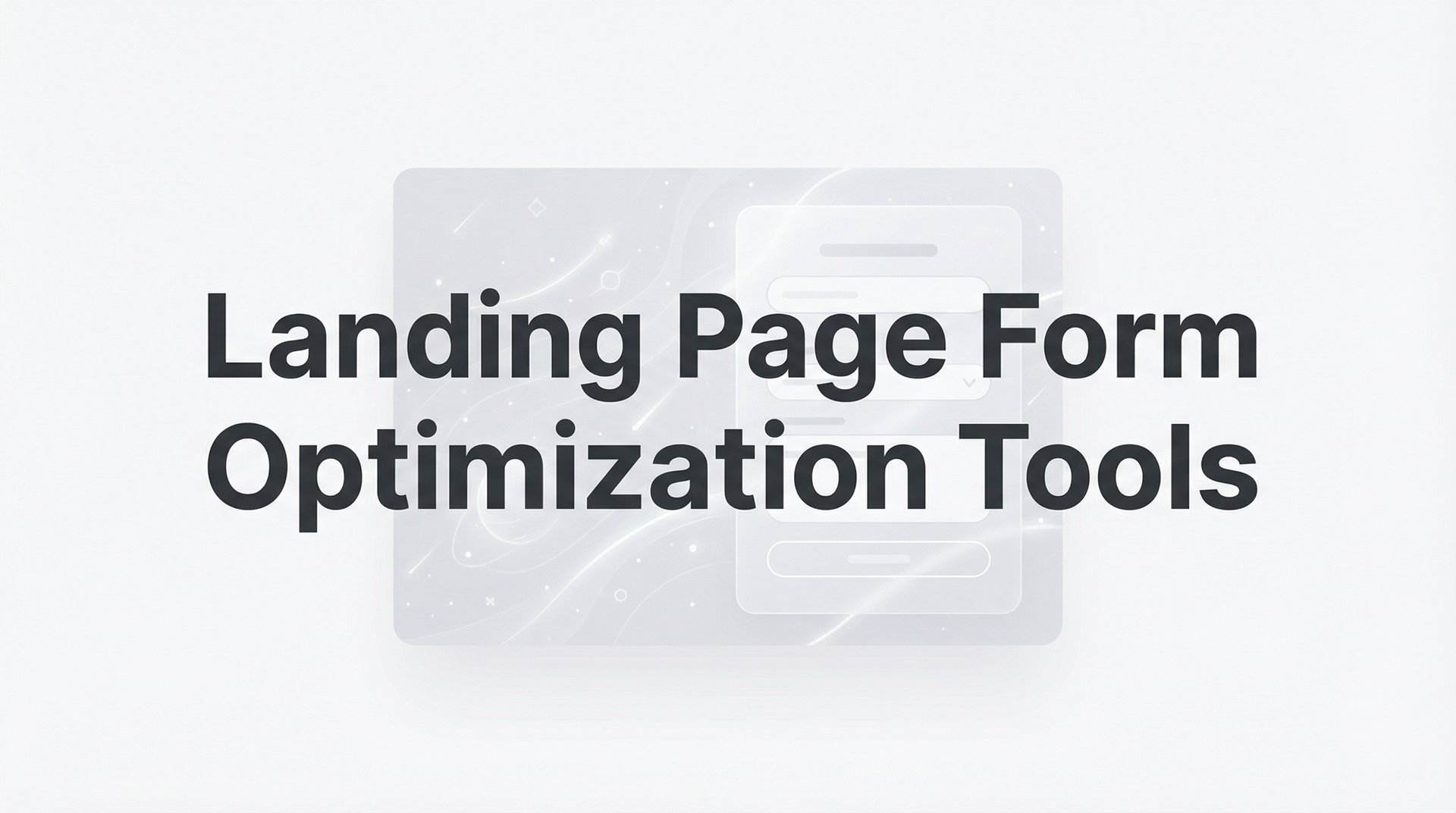 9 Best Landing Page Form Optimization Tools for 2026