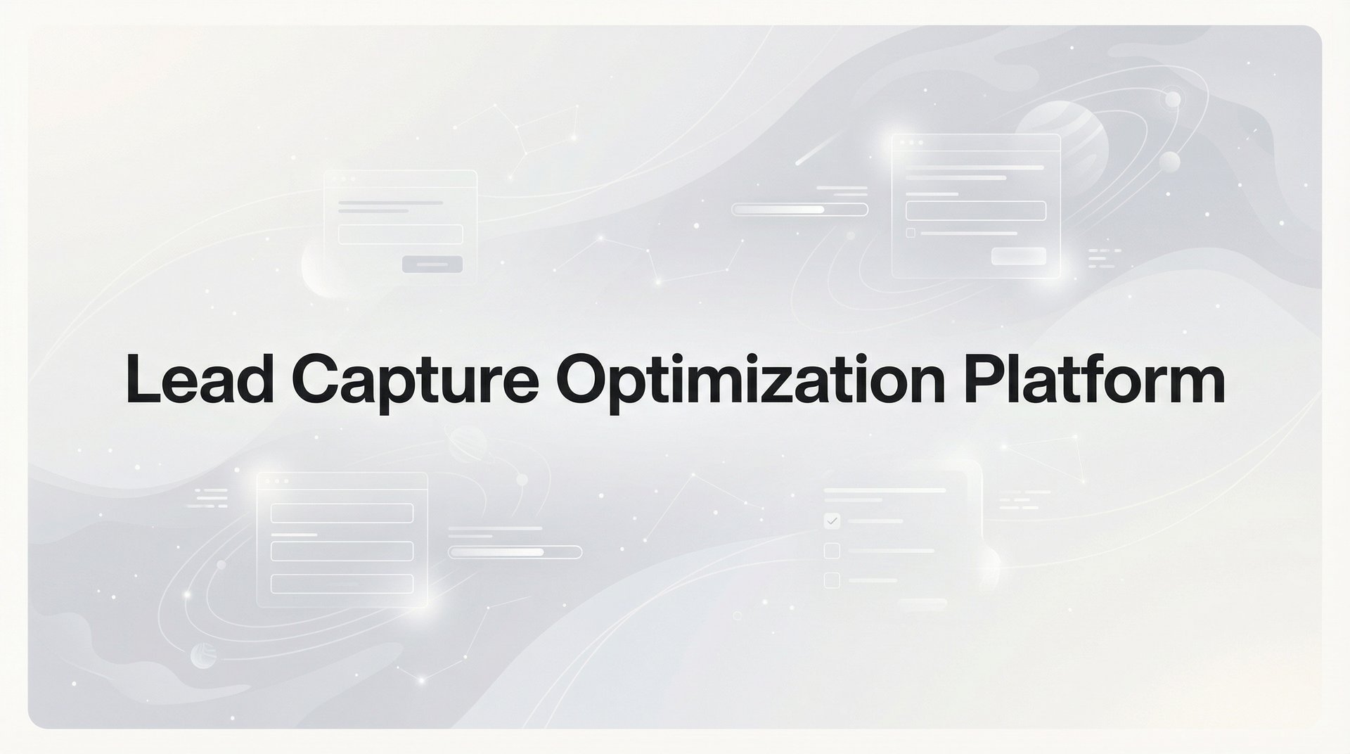 Best Lead Capture Optimization Platform Guide 2026