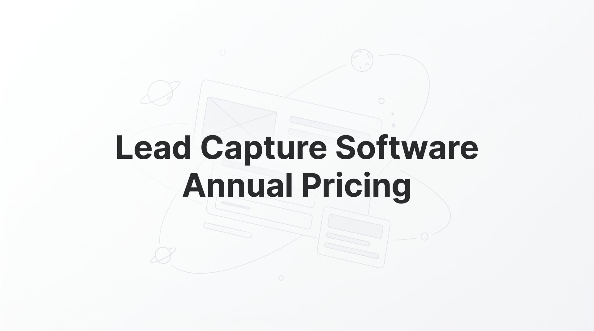Best Lead Capture Software Annual Pricing Guide 2026