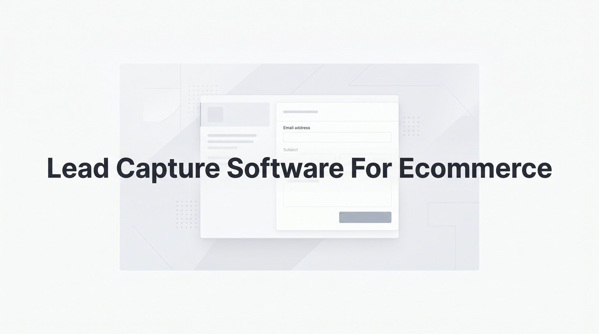 Top Lead Capture Software For Ecommerce Stores 2026