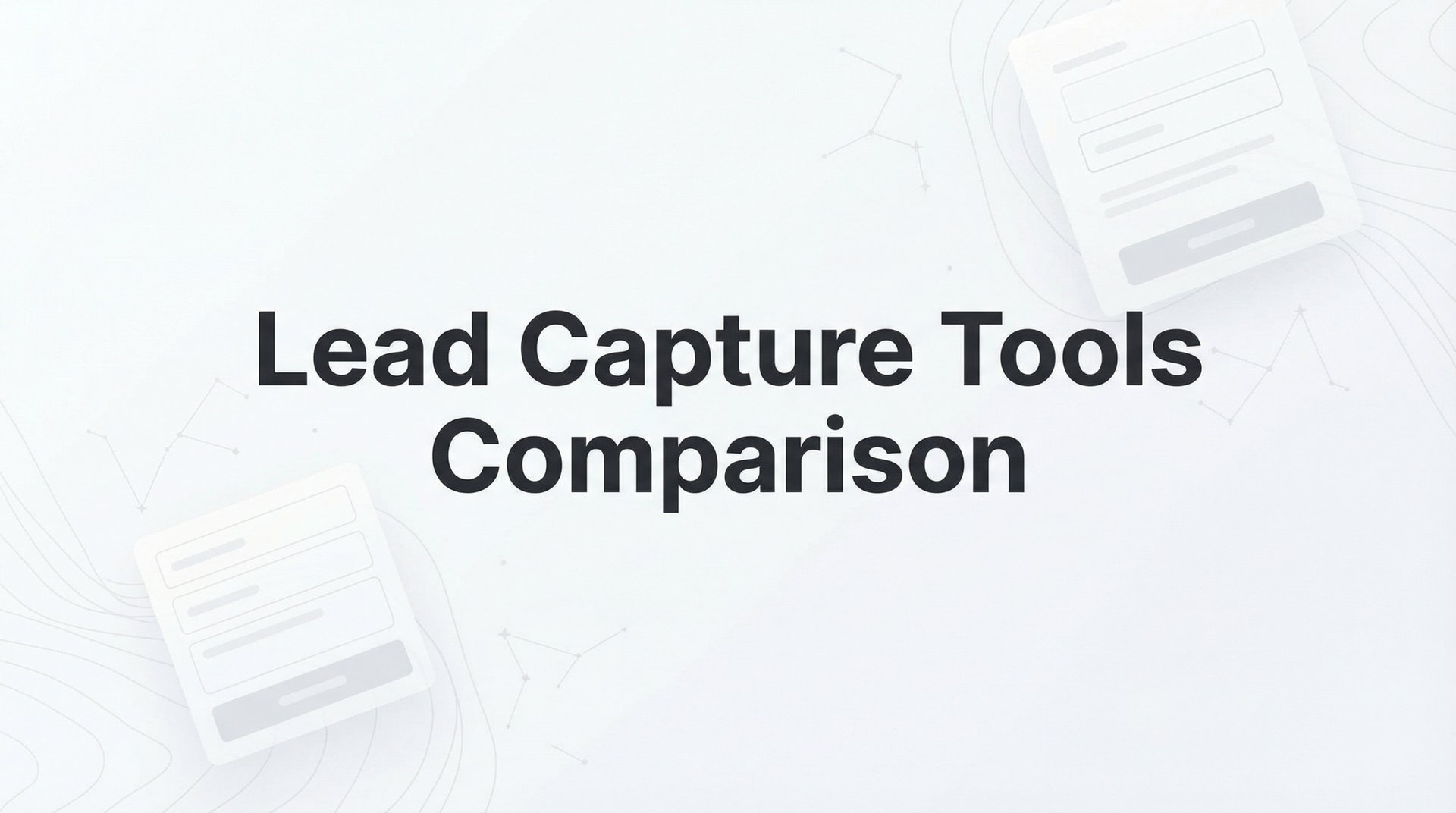 Lead Capture Tools Comparison: 9 Best Options 2026