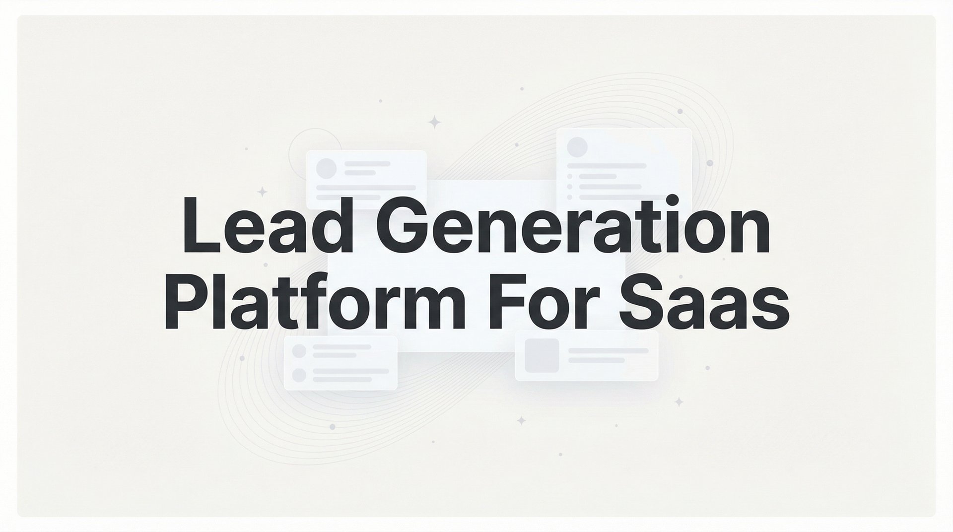 9 Best Lead Generation Platform For Saas Tools 2026