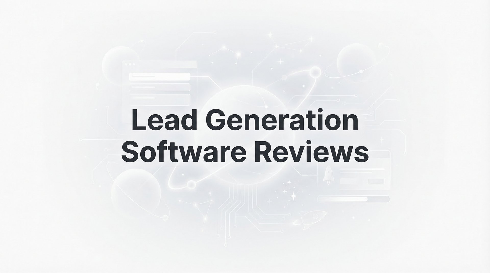Lead Generation Software Reviews: 11 Best Tools 2026