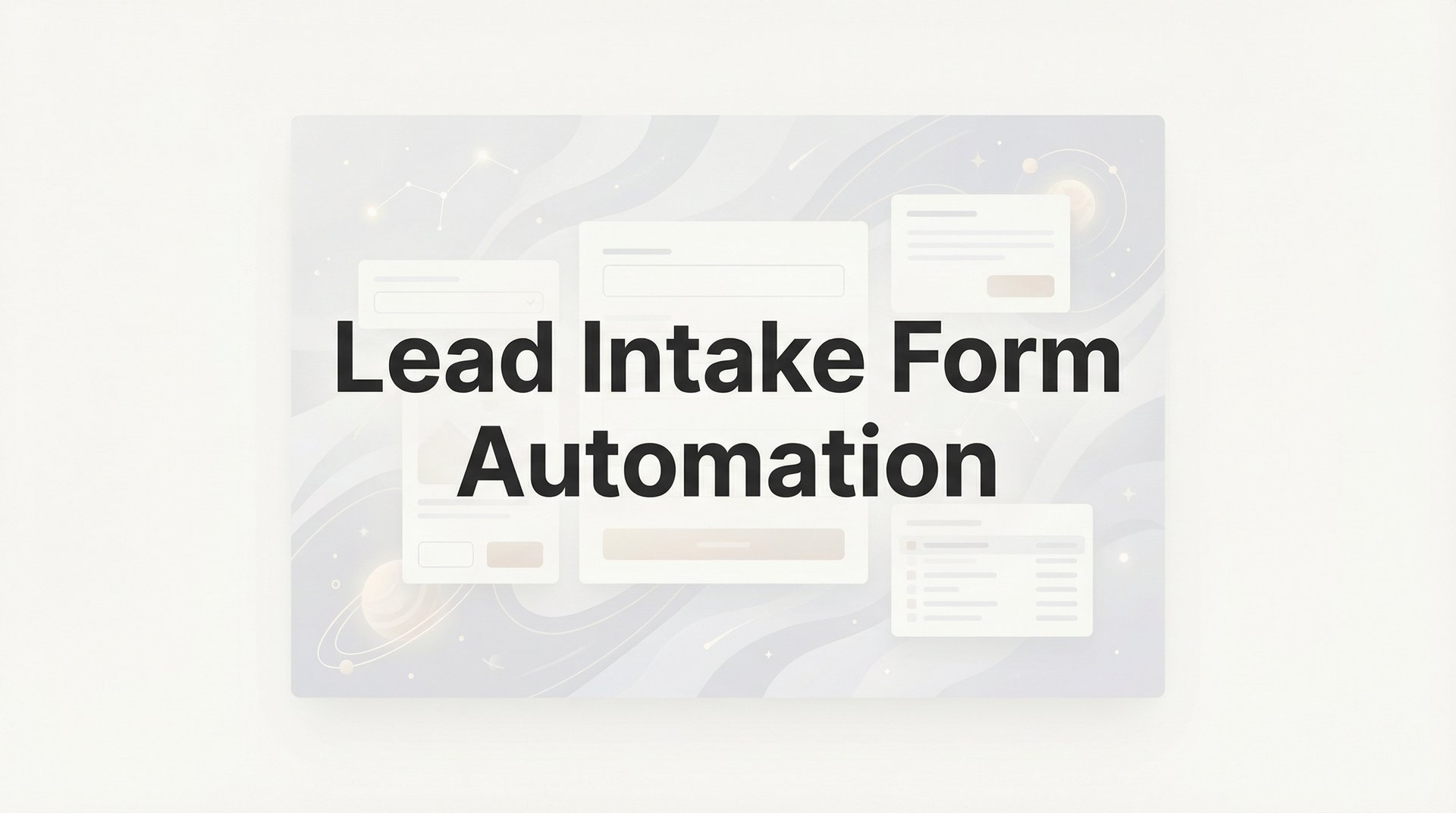 Lead Intake Form Automation: Complete Guide 2026! Tips