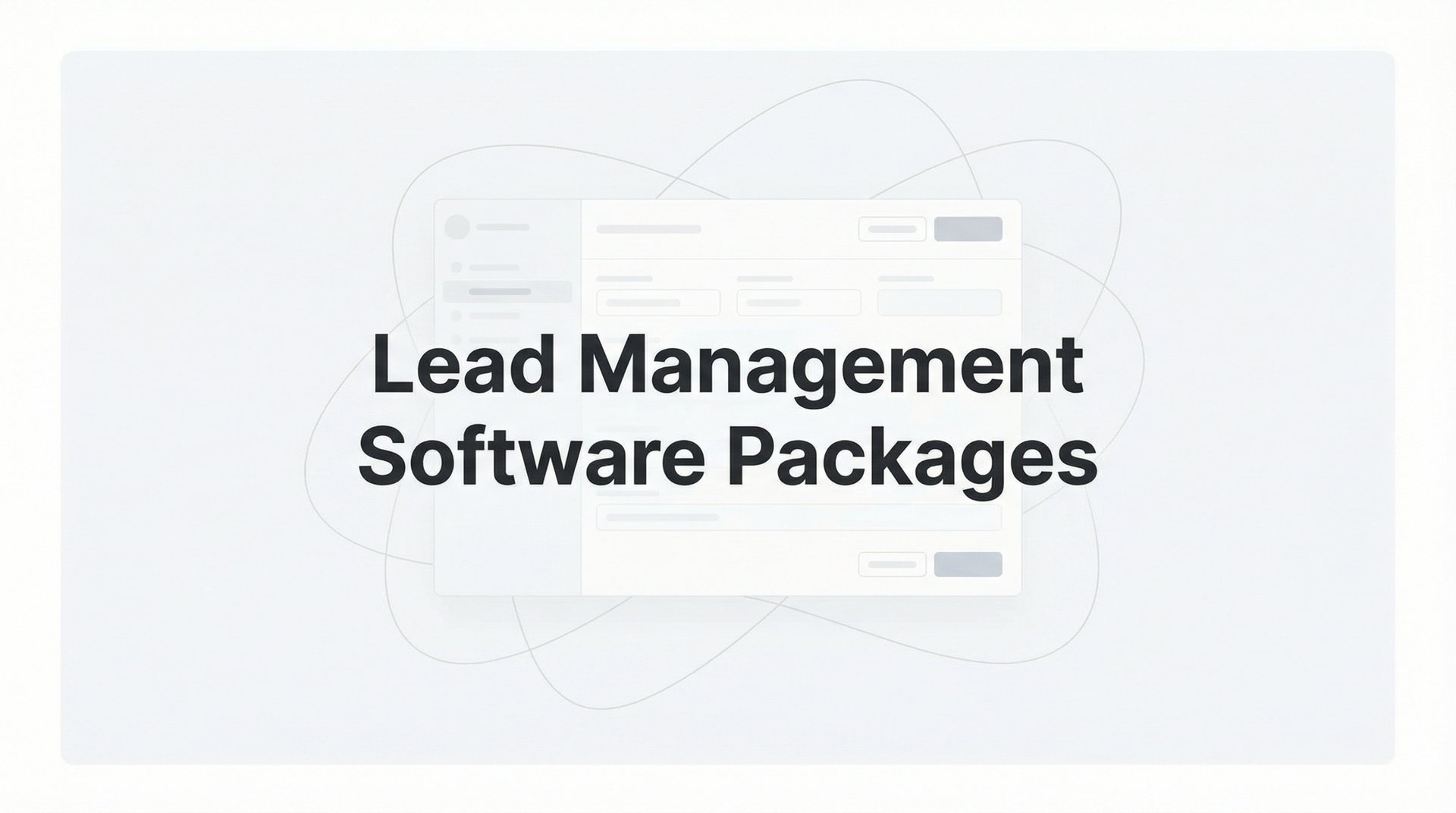 Best Lead Management Software Packages for 2026 Guide