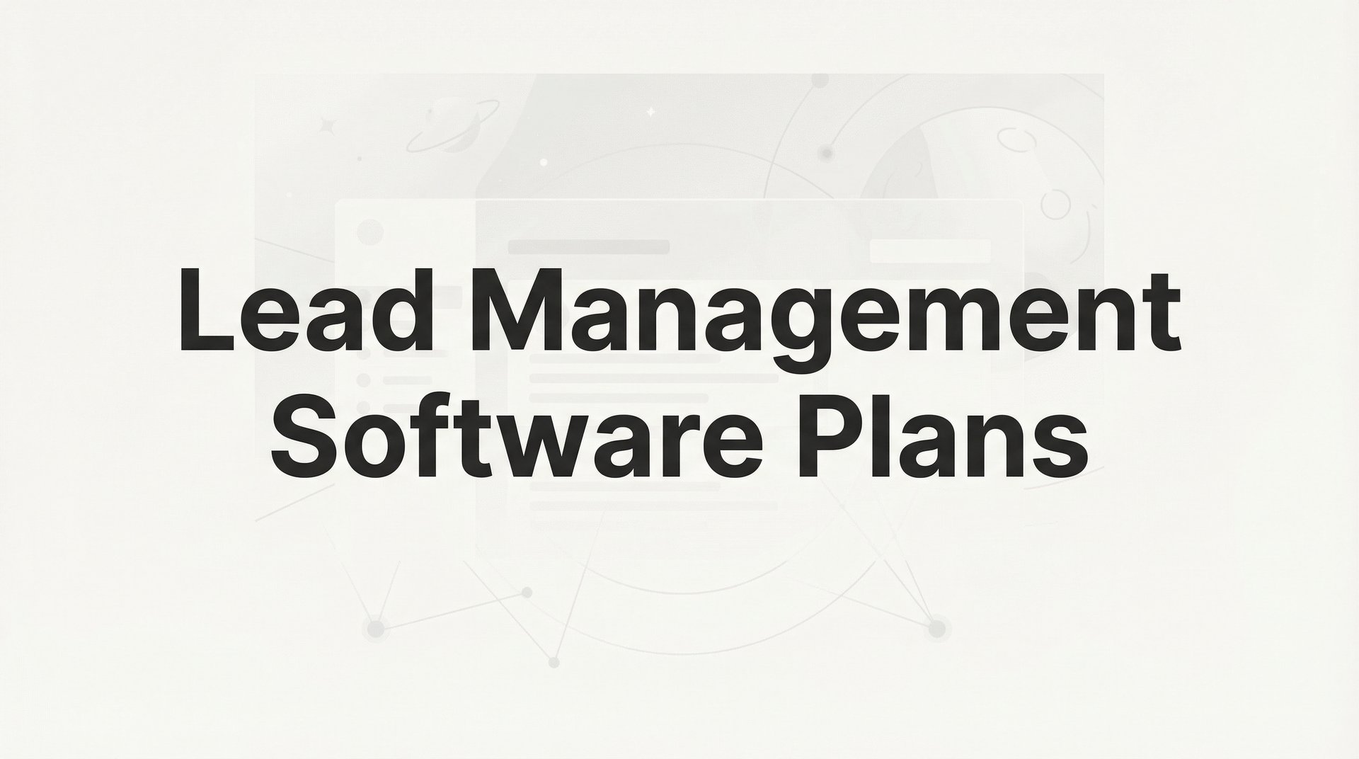 9 Best Lead Management Software Plans for 2026 Guide