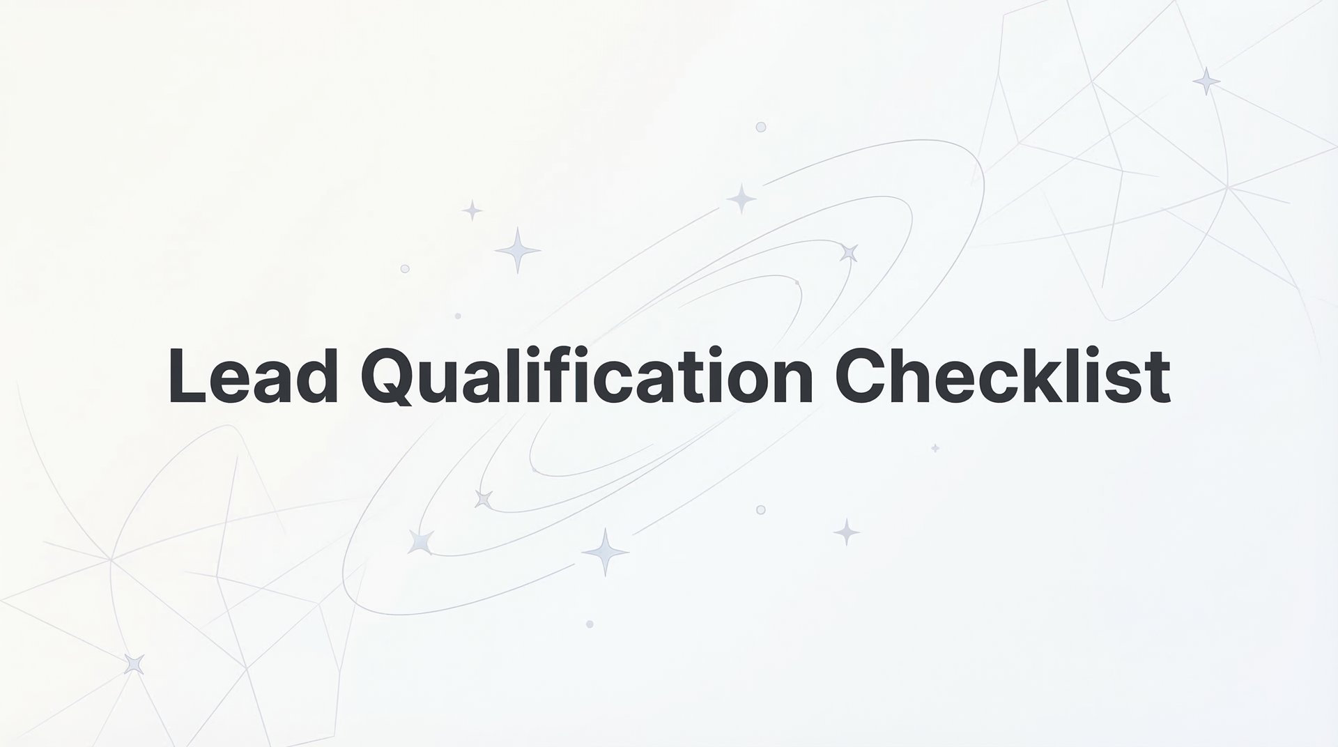 Lead Qualification Checklist.pdf Lead Qualification Checklist: 7 Essential Items Guide