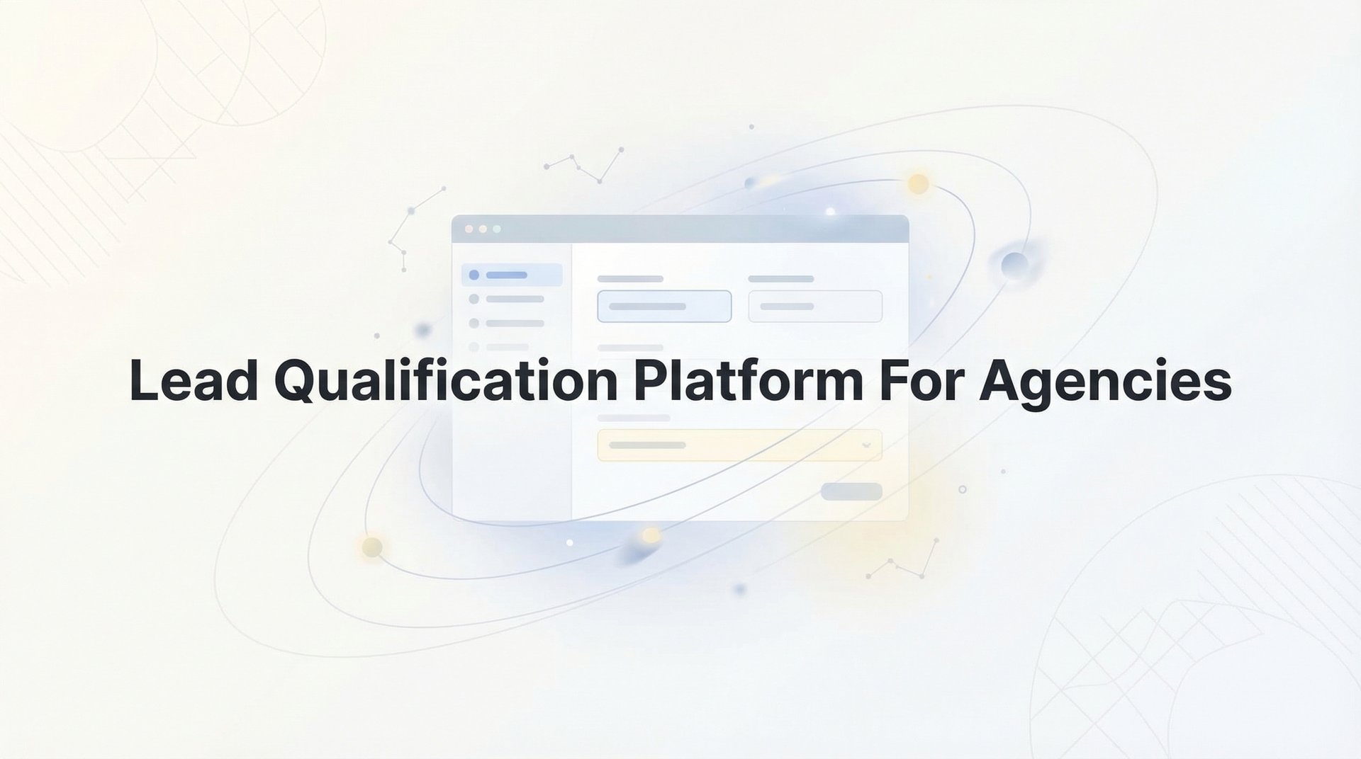 9 Best Lead Qualification Platforms For Agencies 2026