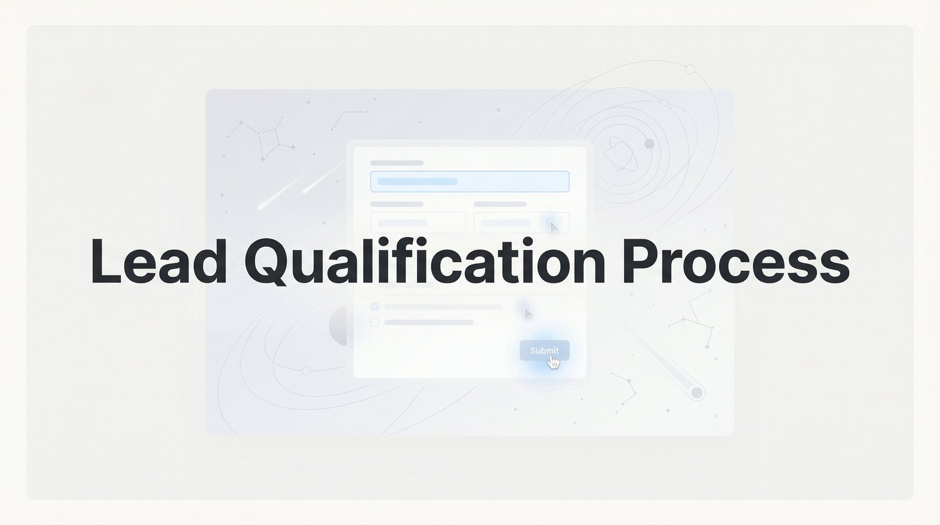 Lead Qualification Process: Complete Guide That Converts