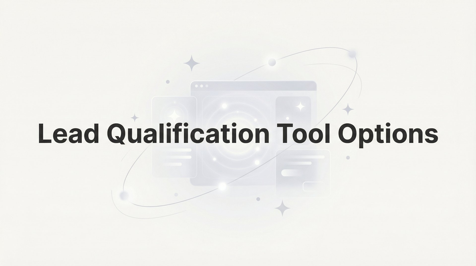 9 Best Lead Qualification Tool Options for 2026 Guide