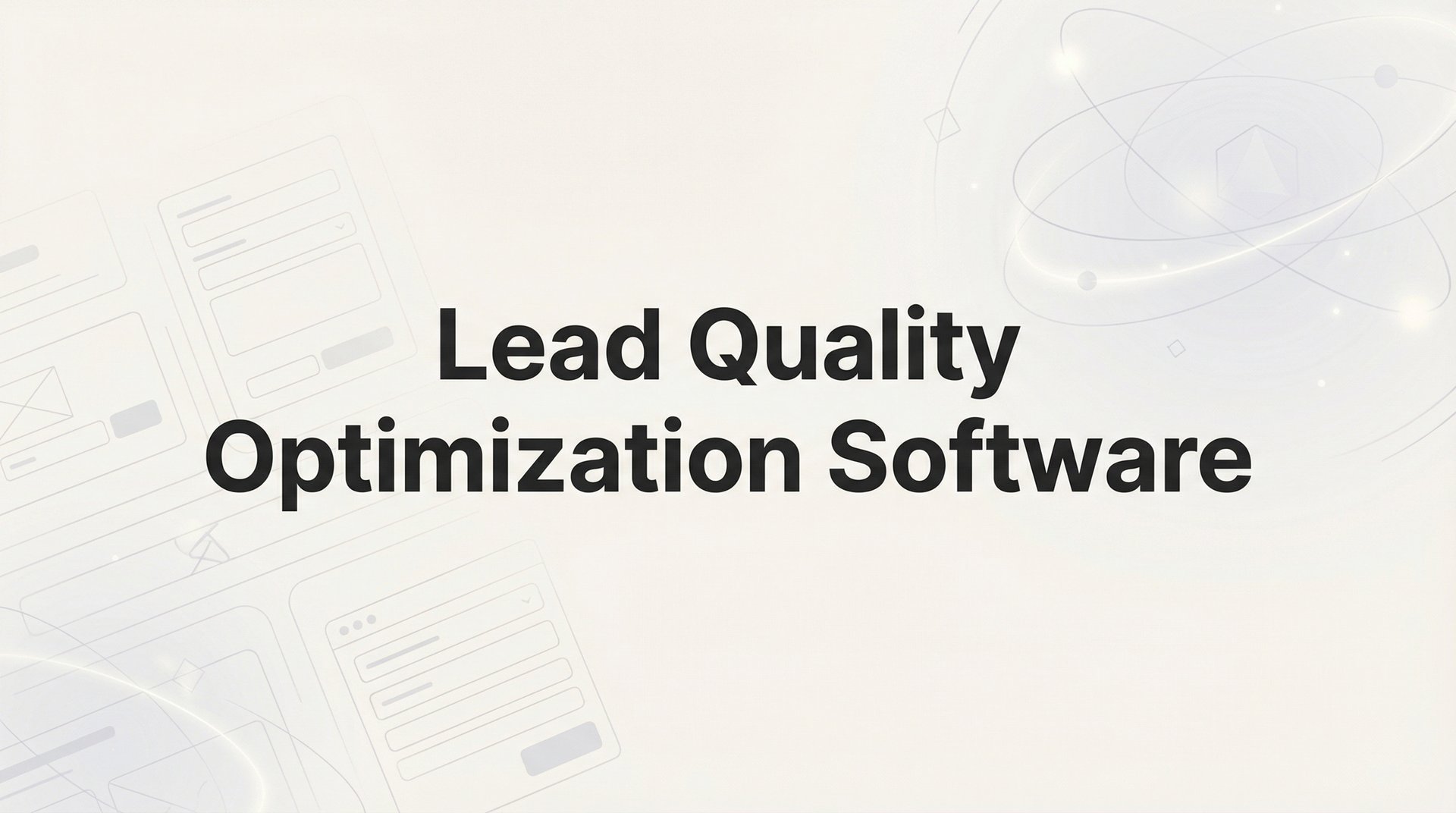 Best Lead Quality Optimization Software Tools 2026