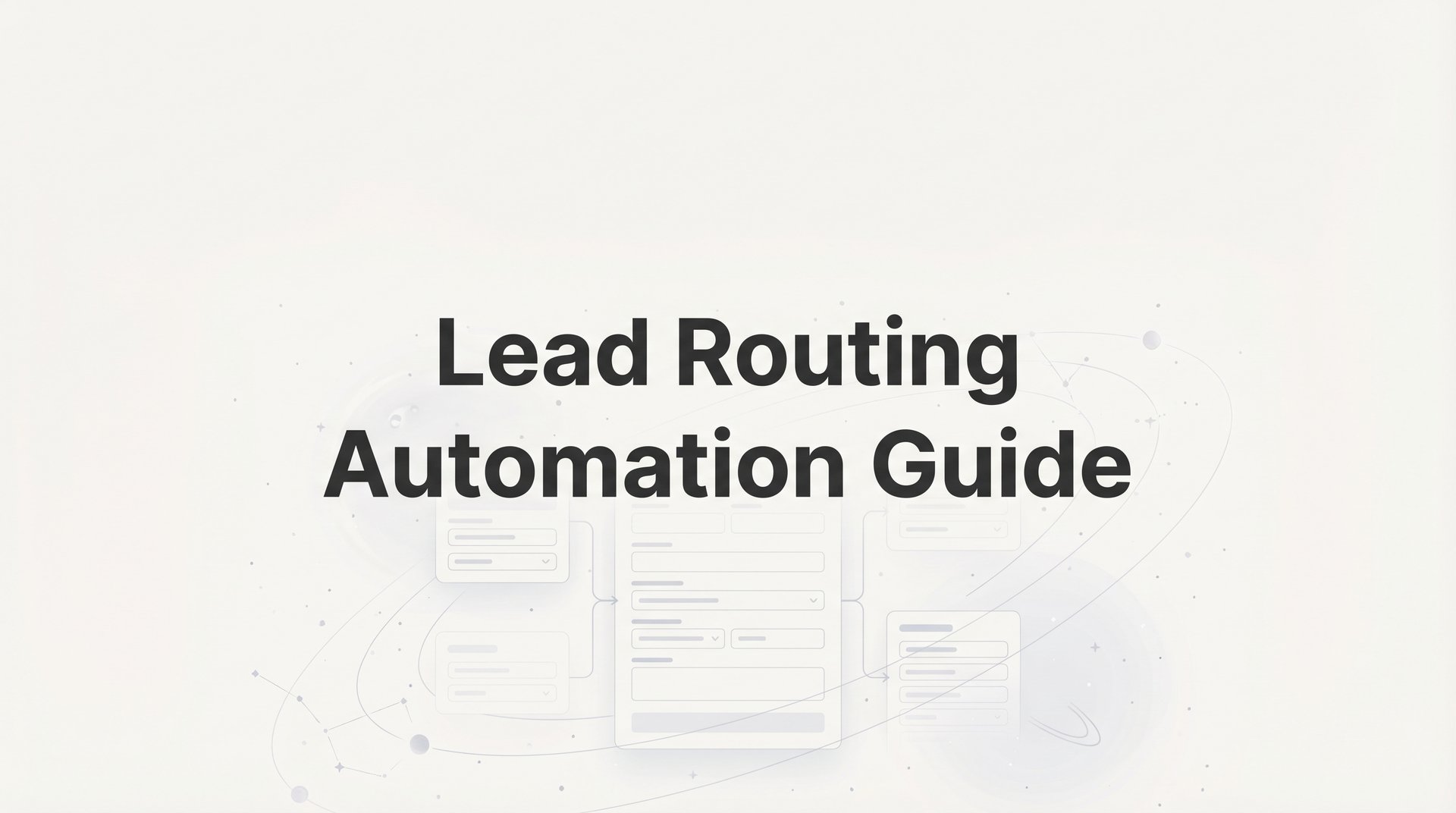 Walmart Dc Routing Guide Lead Routing Automation Guide: Setup & Best Practices