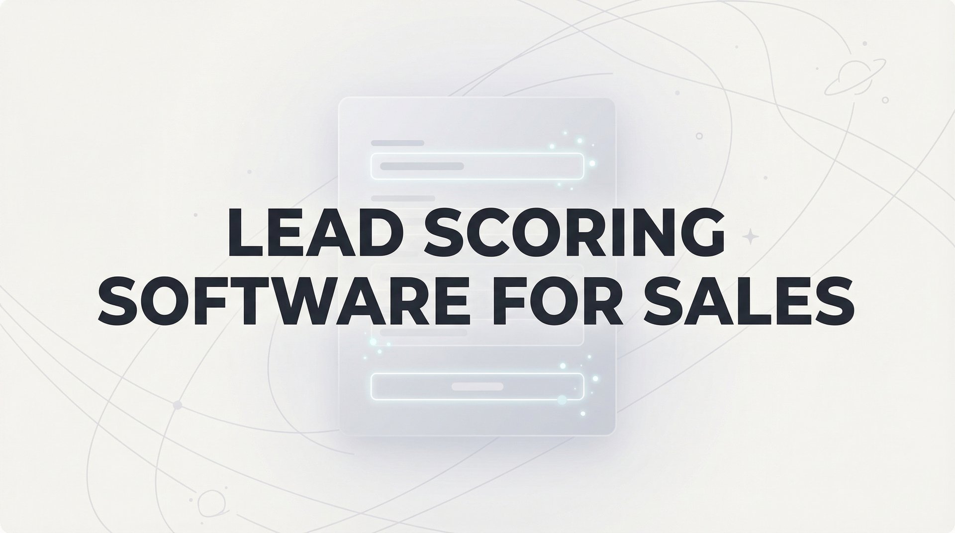 11 Best Lead Scoring Software For Sales Teams 2026