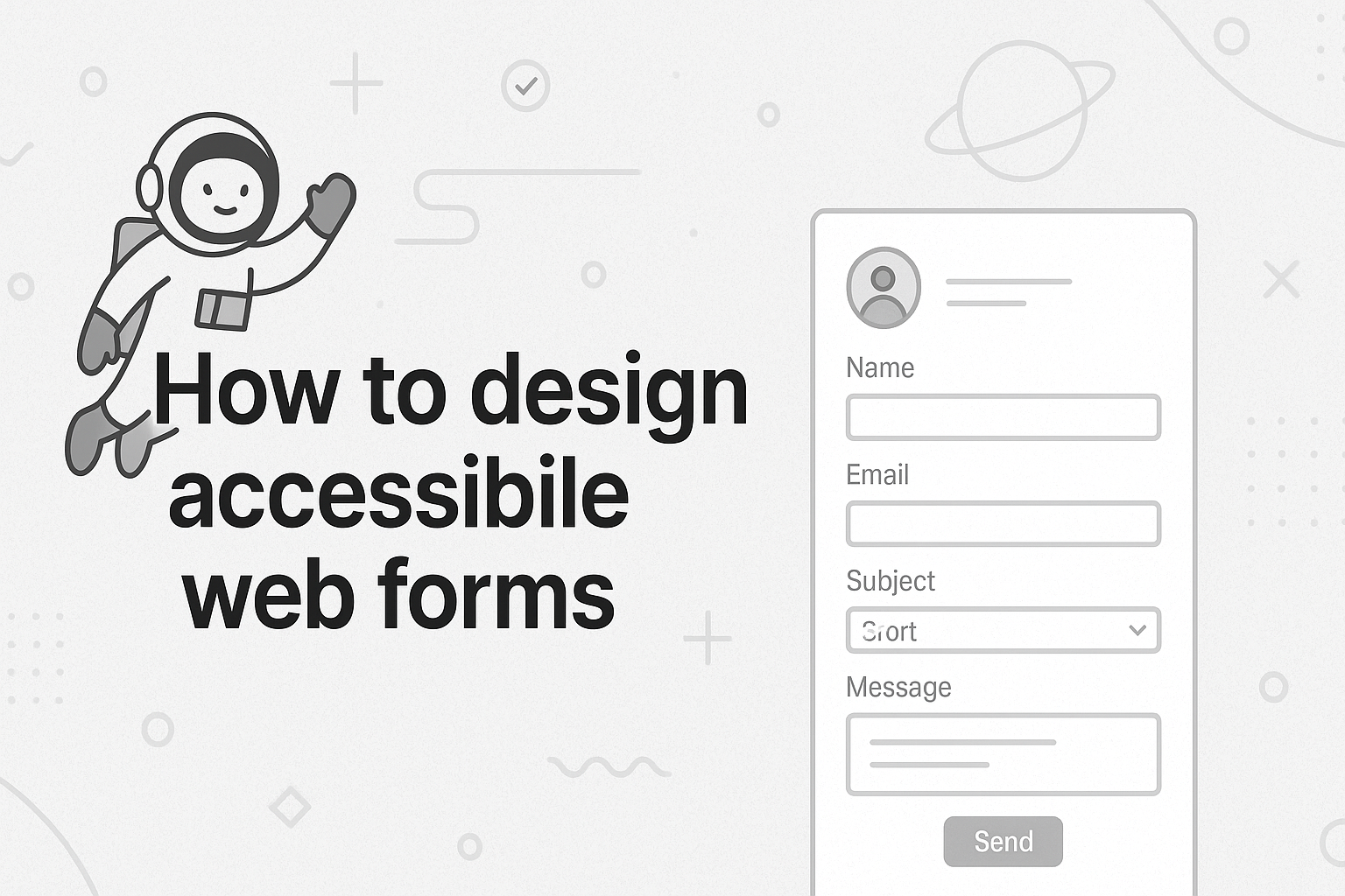 How To Design Accessible Web Forms: Complete Guide