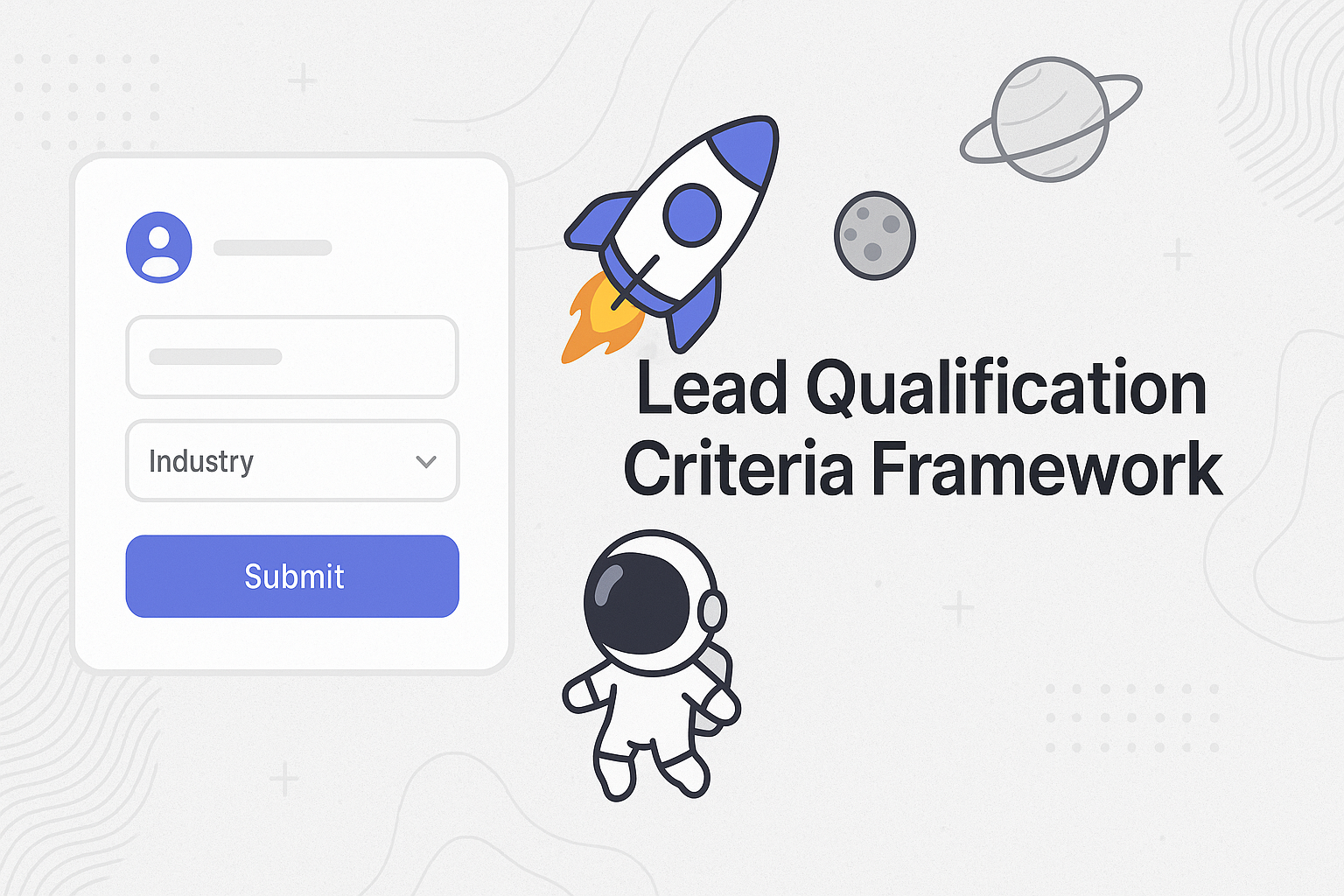 Lead Qualification Criteria Framework: Complete Guide