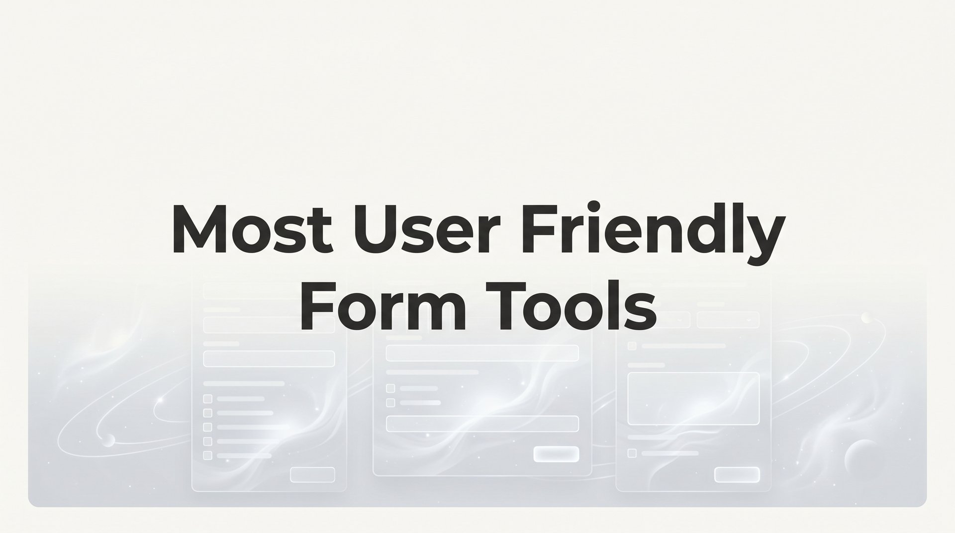 Tools Image Forms Best Most User Friendly Form Tools for Beginners 2026