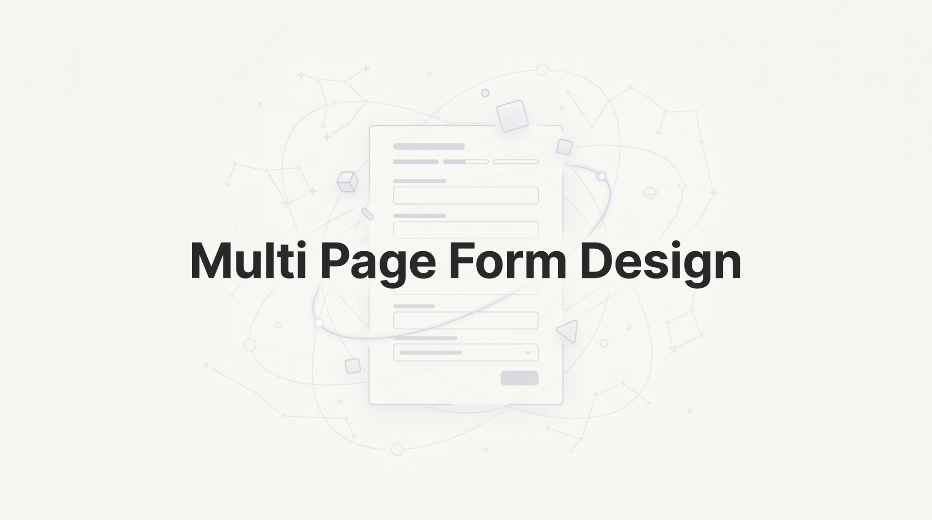 Multi Page Form Design: Complete Conversion Guide 2026