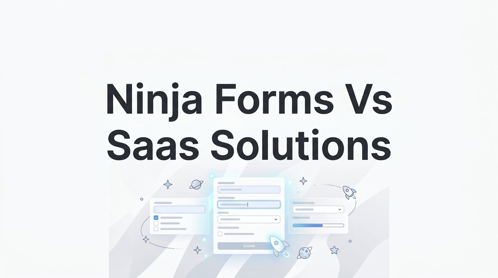 Ninja Forms Vs Saas Solutions: The Best Picks 2026