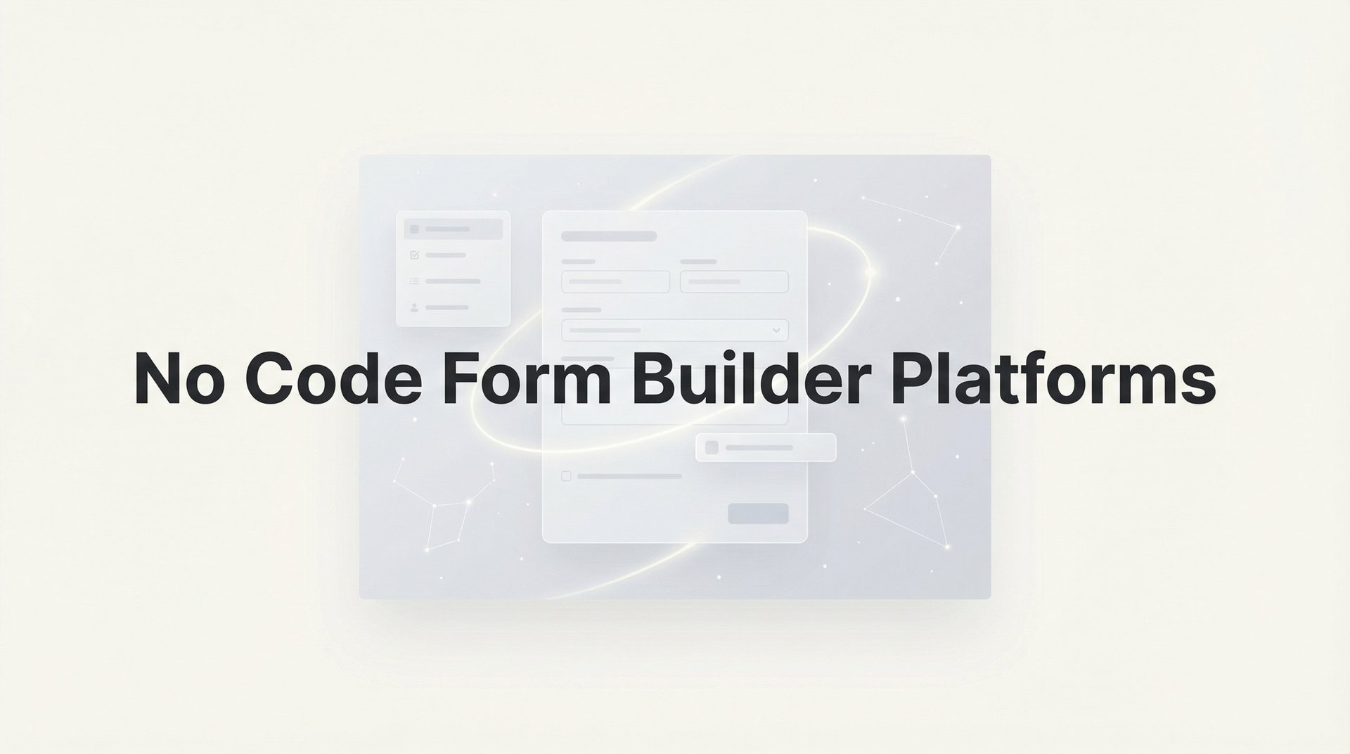 11 Best No Code Form Builder Platforms: 2026 Guide