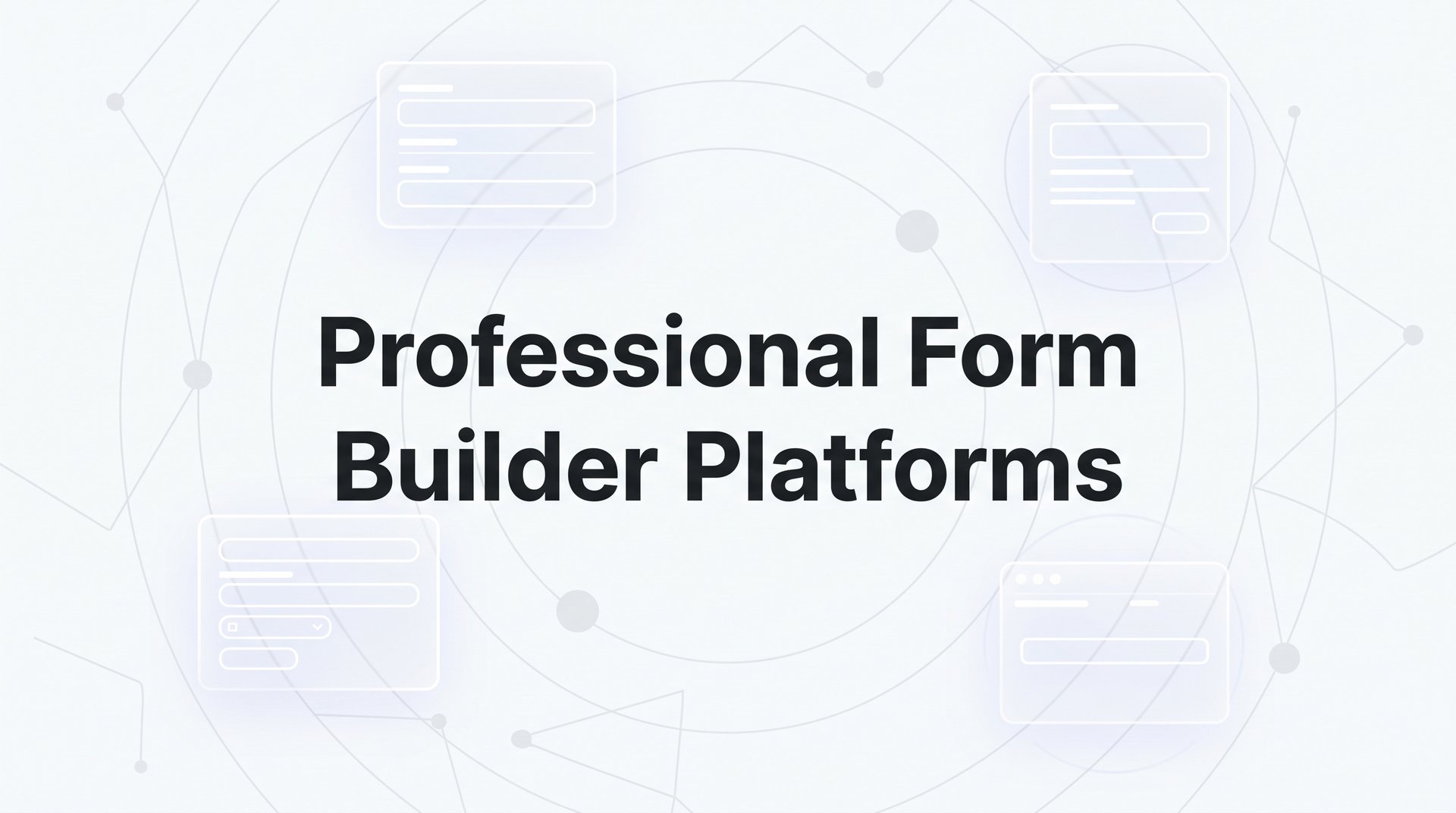 Platform Form Top Professional Form Builder Platforms Guide 2026