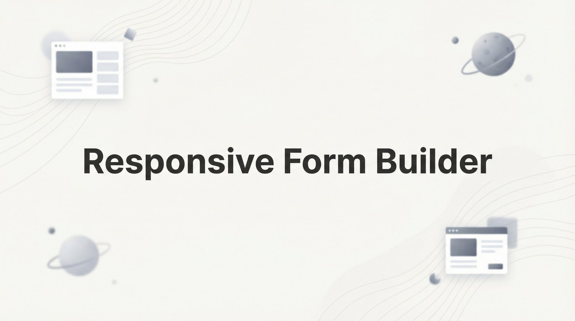 Best Responsive Form Builder Tools: 2026 Expert Guide