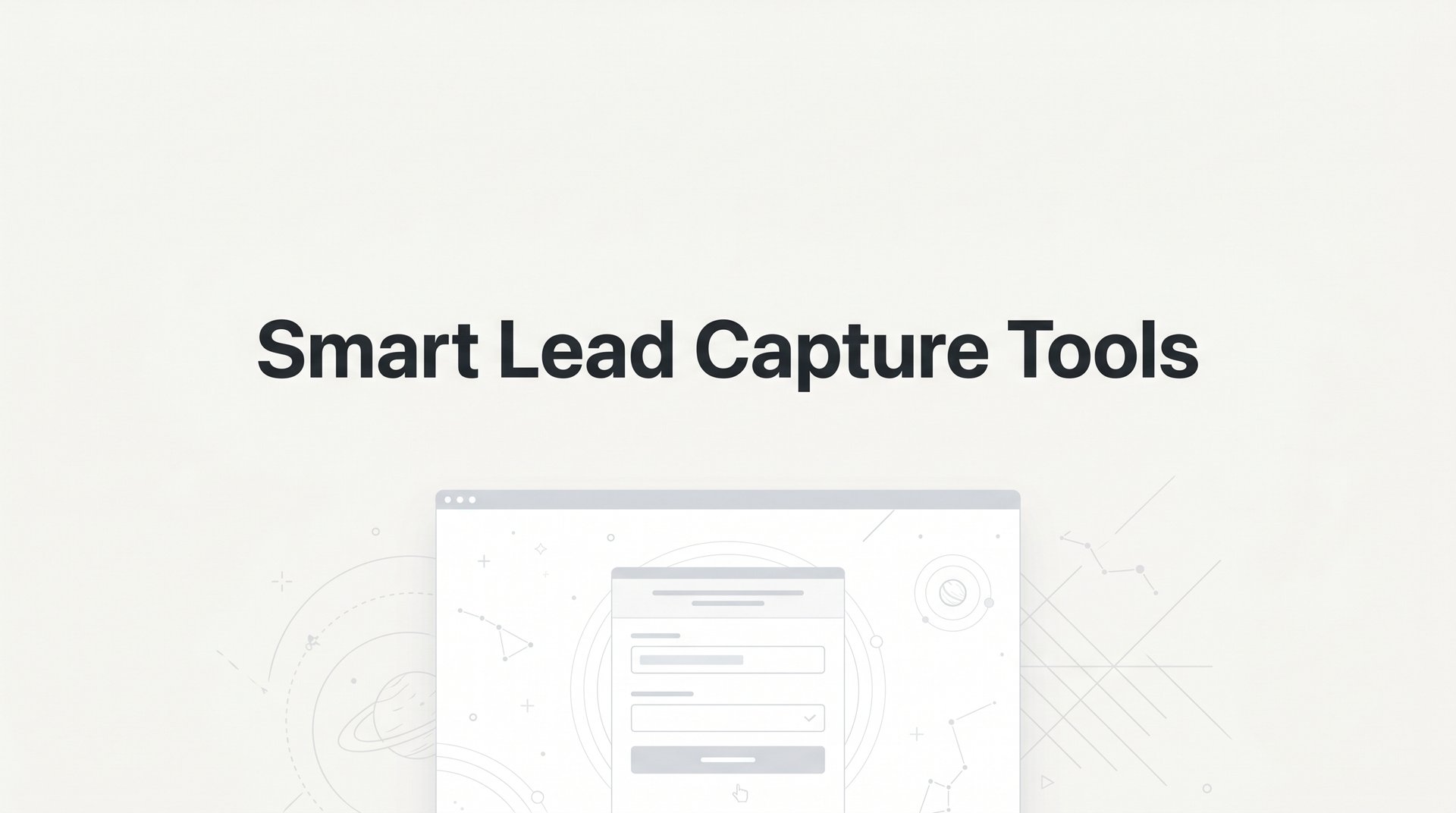 9 Best Smart Lead Capture Tools: 2026 Guide for Teams