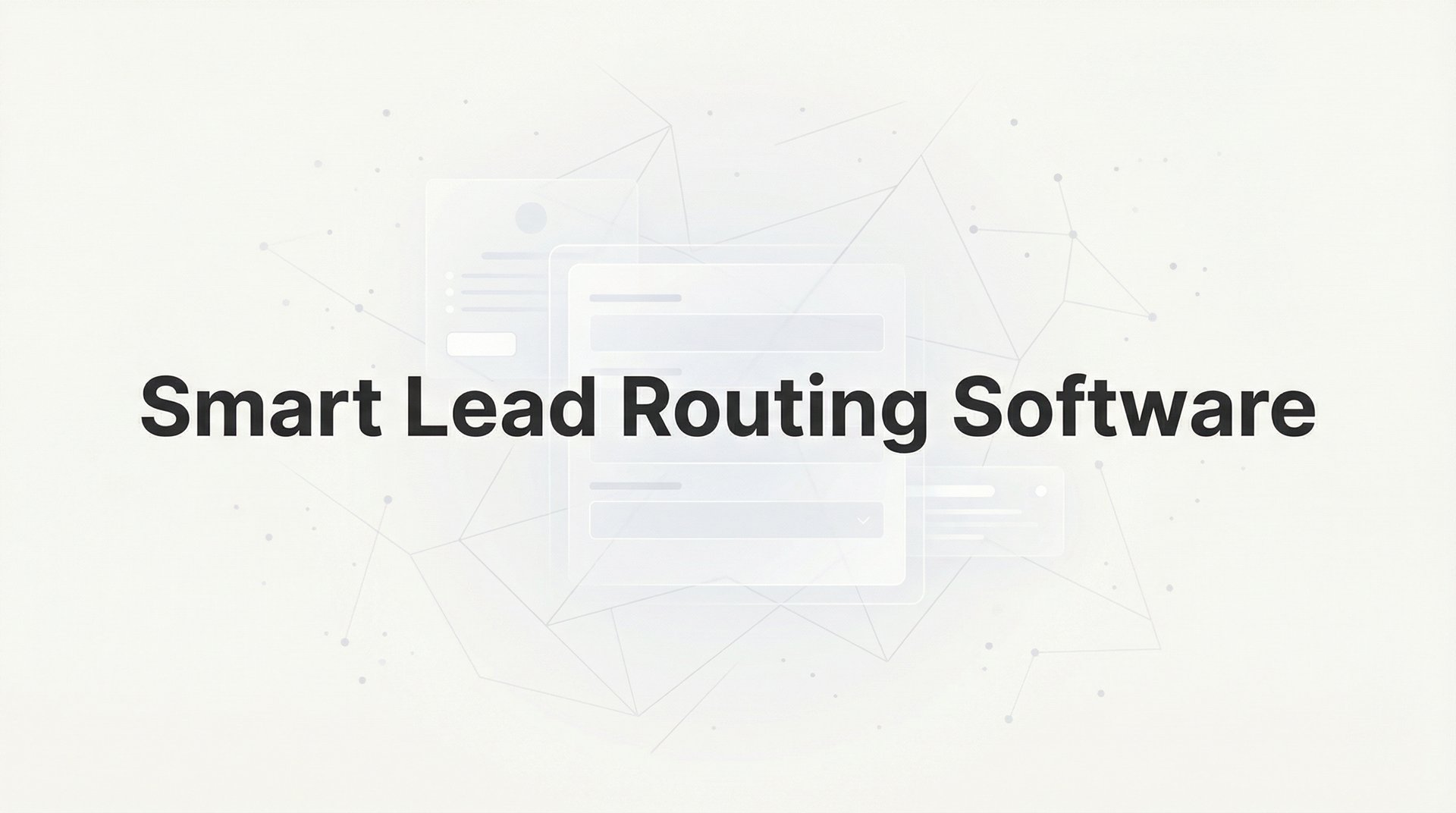9 Best Smart Lead Routing Software Tools for 2026!