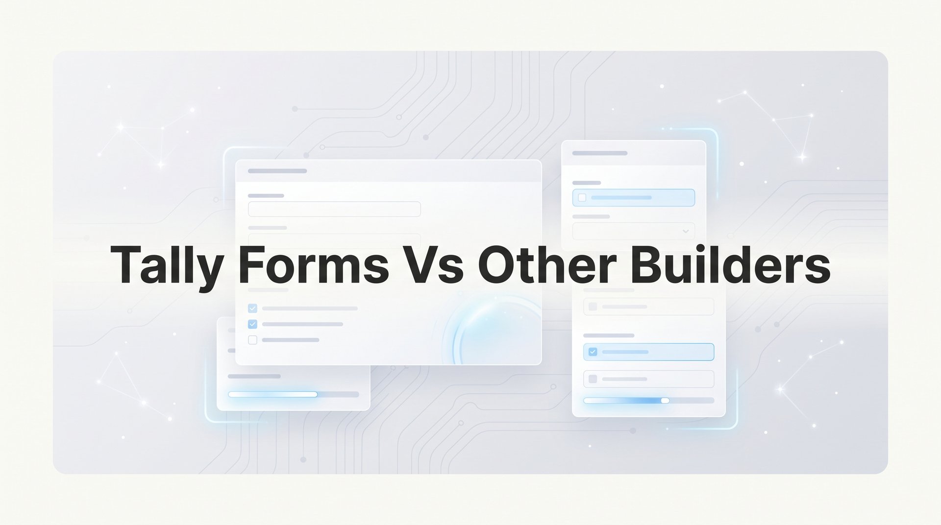 Tally Forms Vs Other Builders: Top 9 Alternatives 2026