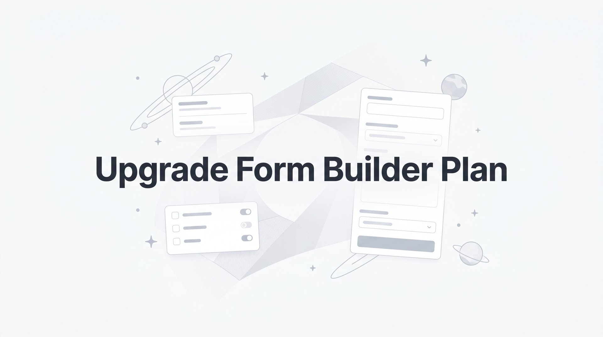 How to Upgrade Form Builder Plan for Growing Teams