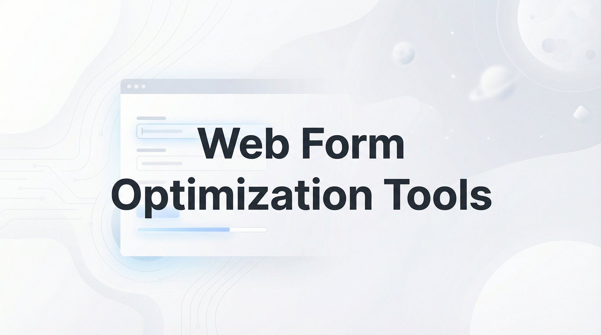 Form Optimization 9 Best Web Form Optimization Tools to Boost Conversions